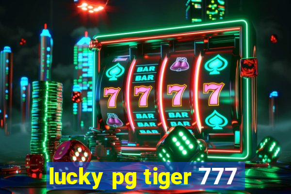 lucky pg tiger 777